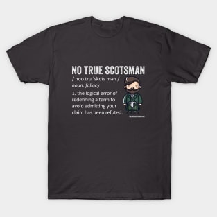 No True Scotsman Fallacy T-Shirt